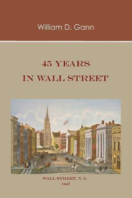 45 Years in Wall Street(English, Paperback, Gann William D)