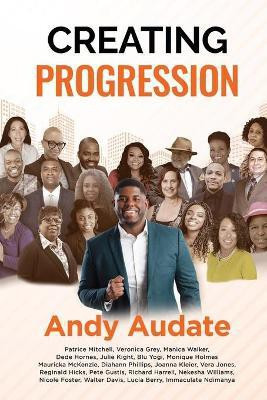 Creating Progression(English, Paperback, Audate Andy)