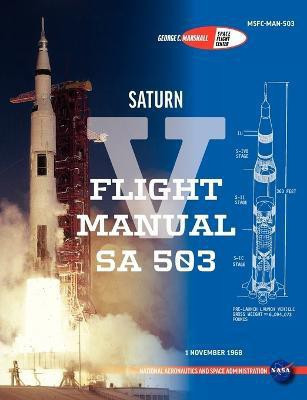 Saturn V Flight Manual SA 503(English, Paperback, NASA)