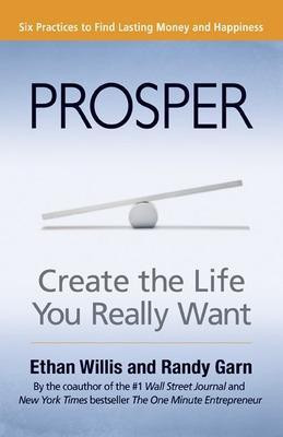 Prosper: Create the Life You Really Want(English, Paperback, Willis Ethan)