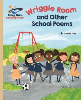 Reading Planet - Wriggle Room and Other School Poems - Gold: Galaxy(English, Paperback, Moses Brian)