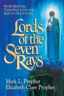Lords of the Seven Rays(English, Paperback, Prophet Elizabeth Clare)