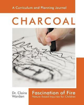 Fascination of Fire: Charcoal(English, Paperback, Warden Dr Claire)