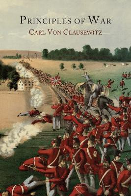 Principles of War(English, Paperback, Clausewitz Carl Von)