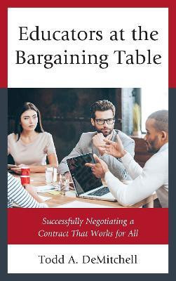 Educators at the Bargaining Table(English, Paperback, DeMitchell Todd A.)