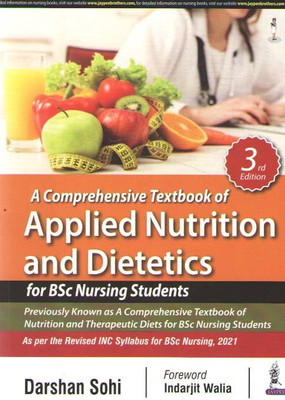 A Comprehensive Textbook Of Applied Nutritions And Dietetics For Bsc Nursing Students (3 Rd Edition) By Darshan Sohi(Paperback, DARSHAN SOHI)