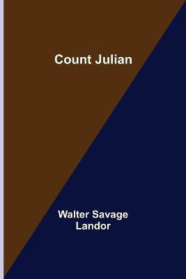 Count Julian(English, Paperback, Savage Landor Walter)