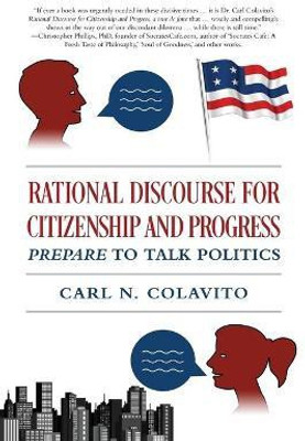 Rational Discourse for Citizenship and Progress(English, Paperback, Colavito Carl N)