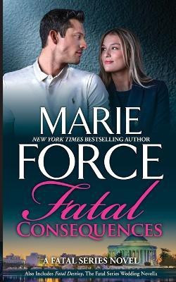Fatal Consequences(English, Paperback, Force Marie)