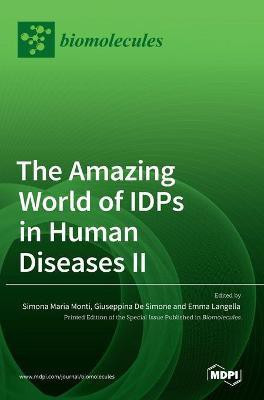 The Amazing World of IDPs in Human Diseases II(English, Hardcover, unknown)
