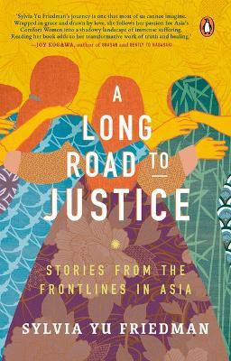 A Long Road to Justice(English, Paperback, Friedman Sylvia Yu)