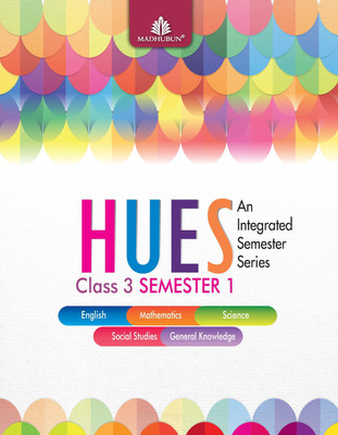 Madhubun Hues Class 3, Semester 1(Paperback, Alka Batra, Kirti Behal)