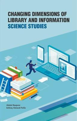 Changing Dimensions of Library and Information Science Studies(English, Hardcover, Baquee Abdul Ma)