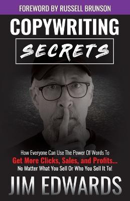 Copywriting Secrets(English, Paperback, Edwards Jim PC)