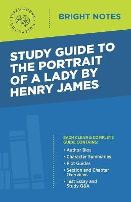 Study Guide to The Portrait of a Lady by Henry James(English, Paperback, unknown)