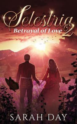 Selestria 2(English, Paperback, Day Sarah)