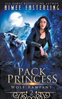 Pack Princess(English, Paperback, Easterling Aimee)