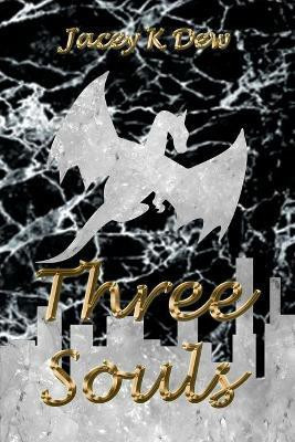 Three Souls(English, Paperback, Dew Jacey K)