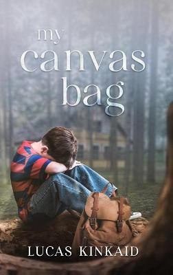 My Canvas Bag(English, Hardcover, Kinkaid Lucas)
