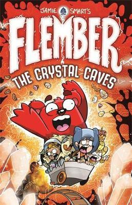 Flember 2: The Crystal Caves (from the million-selling Jamie Smart, Illustrator of the Year)(English, Paperback, Smart Jamie)