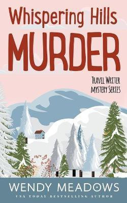Whispering Hills Murder(English, Paperback, Meadows Wendy)