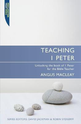 Teaching 1 Peter(English, Paperback, MacLeay Angus)