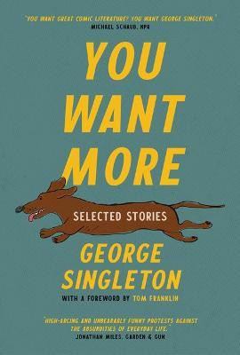 You Want More(English, Paperback, Singleton George)