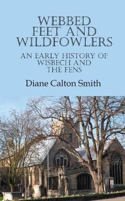 Webbed Feet and Wildfowlers(English, Paperback, Smith Diane Calton)