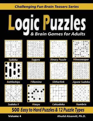 Logic Puzzles & Brain Games for Adults(English, Paperback, Alzamili Khalid)