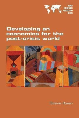 Developing an economics for the post-crisis world(English, Paperback, Keen Steve)
