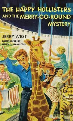 The Happy Hollisters and the Merry-Go-Round Mystery(English, Hardcover, West Jerry)