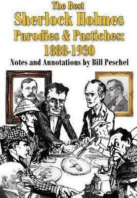 The Best Sherlock Holmes Parodies and Pastiches(English, Paperback, Peschel Bill)