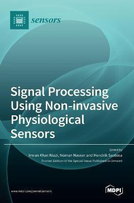 Signal Processing Using Non-invasive Physiological Sensors(English, Hardcover, unknown)