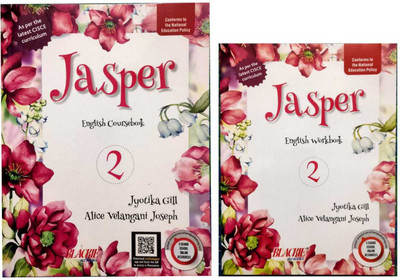JASPER ENGLISH COURSE BOOK + WORK BOOK- For Class-2 (ICSE BOARD)(Paperback, JYOTIKA GILL, ALICE VELANGANI JOSEPH) JASPER ENGLISH COURSE BOOK + WORK BOOK- For Class-2 (ICSE BOARD)(Paperback, JYOTIKA GILL, ALICE VELANGANI JOSEPH)