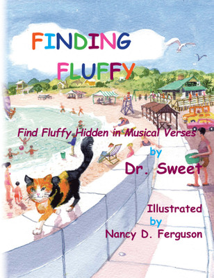 Finding Fluffy Find Fluffy Hidden in Musical Verses(Hardcover, Dr. Sweet)