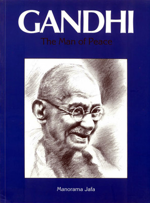 Gandhi - The Man of Peace | Story of Mahatma Gandhi For Children(Paperback, Manorama Jafa)