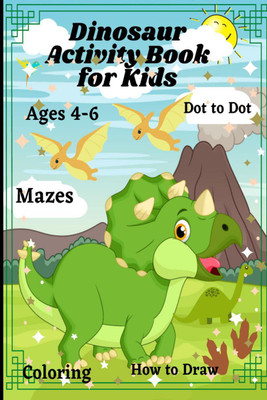 Dinosaur activity book for kids  - Fun and interactive activity book for kids ages 4-8 including trace by number,how to draw,mazes and much more.(English, Paperback, P. Thorton)