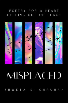 MISPLACED(English, Paperback, Shweta S. Chauhan)