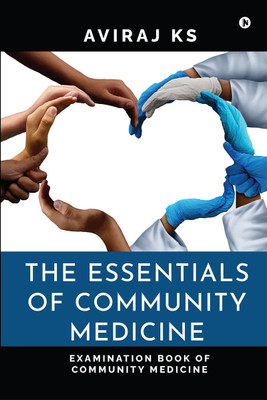 The Essentials of Community Medicine(English, Paperback, Aviraj KS)