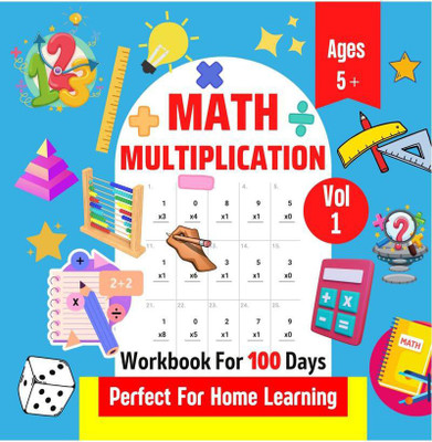 Math Multiplication | Workbook For 100 Days | Perfect For Home Learning | Ages 5+ | Vol 1(English, Paperback, Charlie Blair)