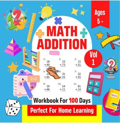Math Addition | Workbook For 100 Days | Perfect For Home Learning | Ages 5+ | Vol 1(English, Paperback, Charlie Blair)