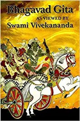 Bhagavad Gita As Viewed By Swami Vivekananda(Paperback, Swami Madhurananda)