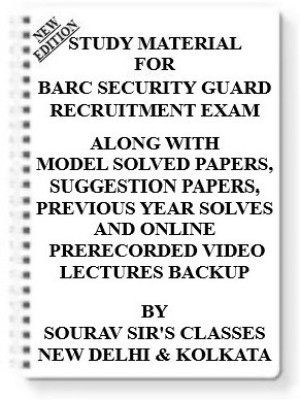 Study Material On Barc Security Guard Recruitment Exam [pack Of 4 Books] With Model Question Papers + Topicwise Analysis + Mcq Questions+ Special Practice Set(Spiral, SOURAV SIR)