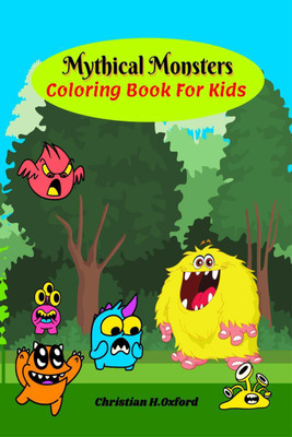 Mythical Monsters Coloring Book For Kids(English, Paperback, Christian H.0xford)