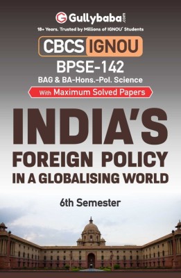 IGNOU BPSE-142 - India’s Foreign Policy In A Changing World, Latest CBCS Help Book Edition(Paperback, Gully Baba)