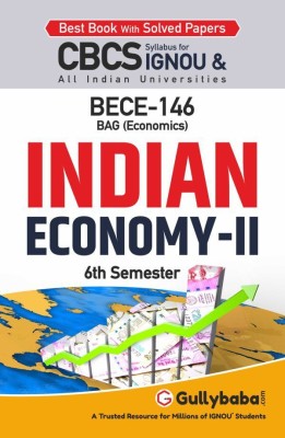 Gullybaba IGNOU 6th Semester CBCS BAG (Latest Edition) BECE-146 Indian Economy-II in English Help Book with Solved Sample and Guess Papers with Important Study Material(Paperback, Gullybaba.com Panel)