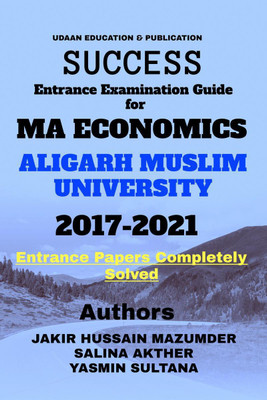 SUCCESS Entrance Examination guide for MA ECONOMICS ALIGARH MUSLIM UNIVERSITY(English, Paperback, Jakir Hussain Mazumder)