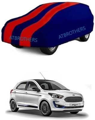 ATBROTHERS Car Cover For Ford Figo Aspire 1.5 TDCi Ambiente ABS (Without Mirror Pockets)(Blue, Red)