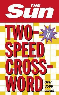 The Sun Two-Speed Crossword Book 8(English, Paperback, The Sun)