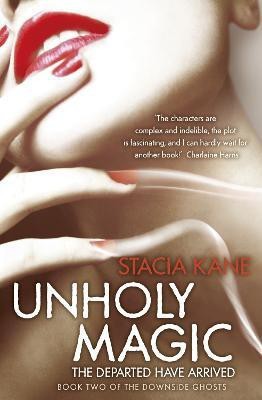 Unholy Magic(English, Paperback, Kane Stacia)